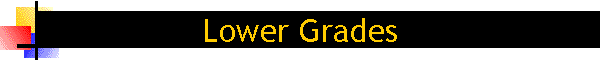 Lower Grades